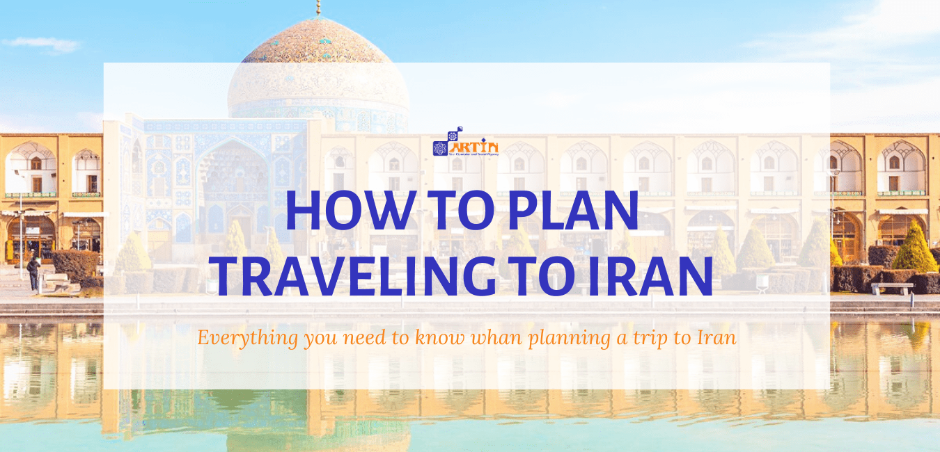11how to plan to traveling to iran